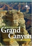Your Guide to the Grand Canyon (True North Series)