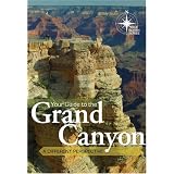 Your Guide to the Grand Canyon (True North Series)