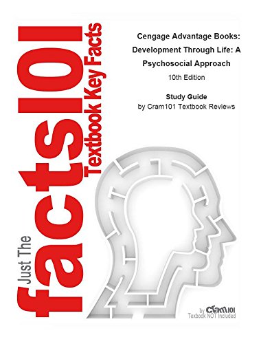 e-Study Guide for: Cengage Advantage Books: Development Through Life: A Psychosocial Approach by Barbara M. Newman, ISBN 9780495506522