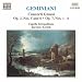 Classical Music : Geminiani: Concerti Grossi Vol. 2 - Op. 3 Nos. 5 & 6, Op. 7 Nos. 1-6