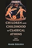 Children and childhood in classical Athens