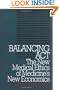 Balancing Act: The New Medical Ethics of Medicine's New Economics (Clinical Medical Ethics series)