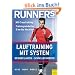 Runner's World: Lauftraining mit System: Weniger laufen - schneller werden. Mit Crosstraining. Trainingseinheiten 5km bis Marathon
