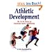 Athletic Development: The Art & Science of Functional Sports Conditioning: The Art and Science of Functional Sports Conditioning