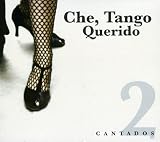 Che Tango Querido-Cantados
