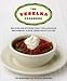 The Veselka Cookbook: Recipes and Stories from the Landmark Restaurant in New York's East Village