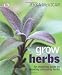 Grow Herbs Grow Herbs