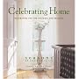 Celebrating Home: Decorating for the Holidays and Seasons (Seasons of Cannon Falls)