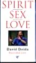 Spirit Sex Love (David Deida Recorded Live)
