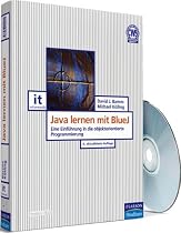 Java lernen mit BlueJ: Eine Einf&uuml;hrung in die objektorientierte Programmierung
