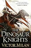 The Dinosaur Knights (The Dinosaur Lords)