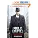 Public Enemies: America's Greatest Crime Wave and the Birth of the FBI, 1933-34
