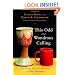 This Odd and Wondrous Calling: The Public and Private Lives of Two Ministers