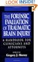 The Forensic Evaluation of Traumatic Brain Injury: A Handbook for Clinicians and Attorneys
