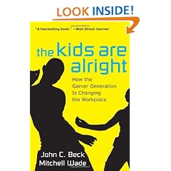 The Kids are Alright: How the Gamer Generation is Changing the Workplace