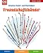 Freundschaftsb�nder: Kreative Kn�pf- und ...