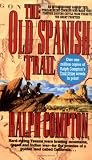 The Old Spanish Trail (Trail Drive)