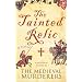 The Tainted Relic (Medieval Murderers Group 1)