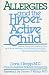Allergies and the Hyperactive Child