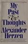 My past and thoughts;: The memoirs of Alexander Herzen
