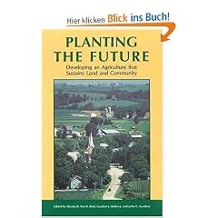 Planting the Future-95: Developing an Agriculture That Sustains Land and Community