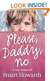 Please, Daddy, No: A Boy Betrayed
