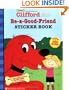 Be-A-Good-Friend Sticker Book with Sticker (Clifford the Big Red Dog Sticker Books)