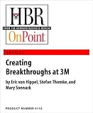 Creating Breakthroughs at 3M (HBR OnPoint Enhanced Edition)