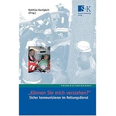 K�nnen Sie mich verstehen? Sicher kommunizieren im Rettungsdienst