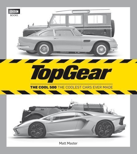 Top Gear: The Cool 500: The coolest cars ever made by Master, Matt (2012)