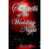 Secrets Of The Wedding Night: A Self-Help Guide For Mature Adults Only!