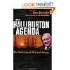 The Halliburton Agenda: The Politics of Oil and Money