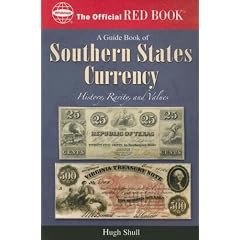 Guide Book of Southern States Currency (Official Red Books) by Hugh Shull