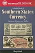 Guide Book of Southern States Currency (The Official Red Book)