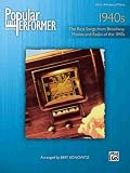 Popular Performer 1940's (The Best Songs From Broadway, Movies And Radio Of The 1940's