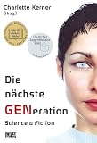 Details zu "Die nächste GENeration: Science + Fiction" Details zu "Die nächste GENeration: Science + Fiction"