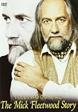 The Mick Fleetwood Story [DVD]