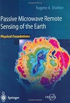 Passive Microwave Remote Sensing of the Earth: Physical Foundations