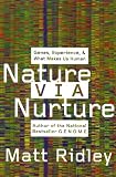 Nature via Nurture