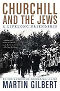 Churchill and the Jews: A Lifelong Friendship