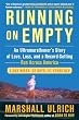 Running on Empty: An Ultramarathoner's Story of Love, Loss, and a Record-Setting Run Across America