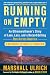 Running on Empty