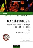 Bact�riologie : Pour la m�decine, la biologie et les biotechnologies