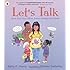 Let's Talk: About Girls, Boys, Babies, Bodies, Families & Friends (Lets Talk)