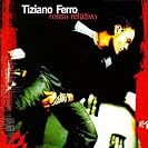  Tiziano Ferro - Rosso Relativo [Maxi]