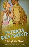 Through the Wall (A Miss Silver Mystery)