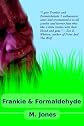 Frankie And Formaldehyde