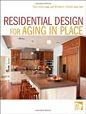 Residential Design for Aging In Place - 0470056142