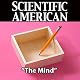 Scientific American: The Mind