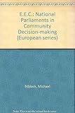 The EEC, national parliaments in Community decision-making